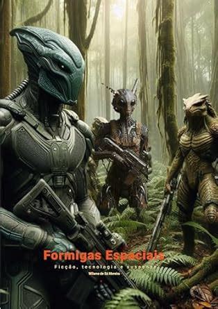 Formigas espaciais: Ficção, tecnologia e suspense (Portuguese Edition ...