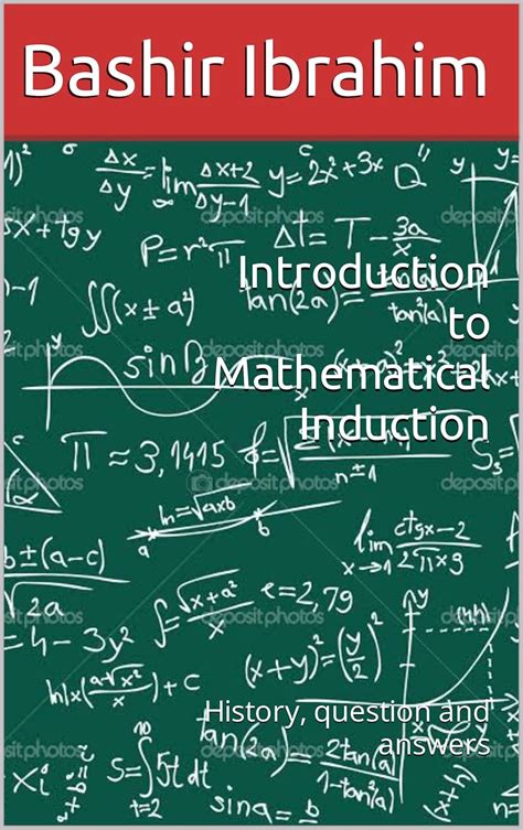 Introduction to Mathematical Induction: History, question and answers ...