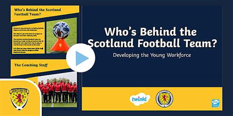 Who's Behind the Scotland Football Team: Developing the Young Workforce