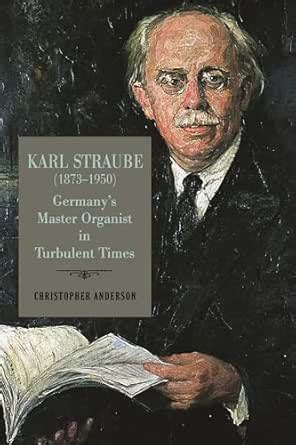 Karl Straube (1873-1950) eBook : Anderson, Christopher: Amazon.in ...