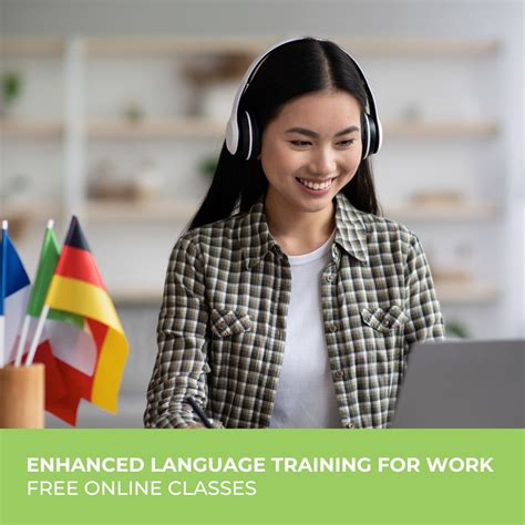 Enhanced Language Training class is a specialized language class for ...