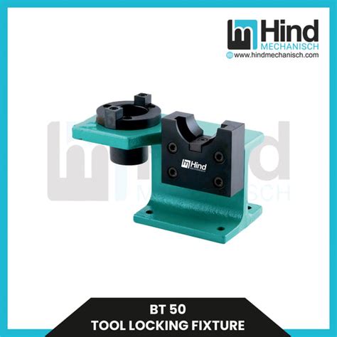 BT TOOL LOCKING FIXTURE – Hindmechanisch