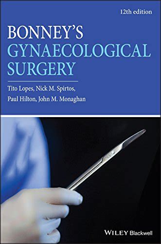 Bonney's Gynaecological Surgery eBook : Lopes, Tito, Spirtos, Nick M ...