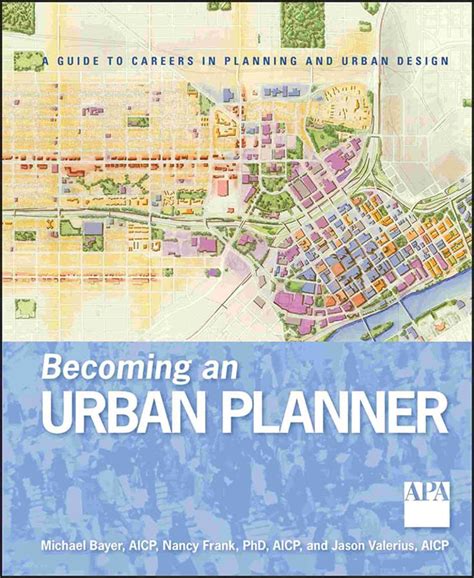 Becoming an Urban Planner: A Guide to Careers in Planning and Urban ...