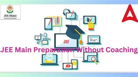 JEE Main Preparation Without Coaching, Know How to Crack JEE Mains ...