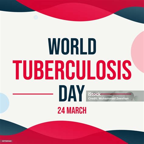 World Tuberculosis Day March 24 Holiday Concept Template For Wallpaper ...