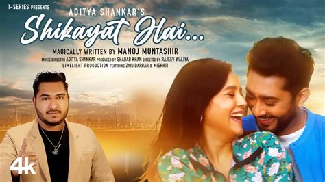 Experience The New Hindi Music Video Shikayat Hai By Aditya Shankar
