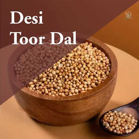 Toor Dal | Arhar Dal | Protein-Rich Yellow Pigeon Pea Lentils for ...