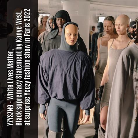 YZYSZN9 - White Lives Matter - Kanye West, surprise Yeezy fashion show Paris - RUNWAY MAGAZINE ...
