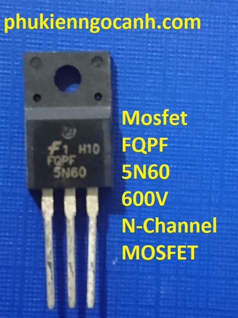 FQPF 5N60 Mosfet 5A 600V TO-220F hàng chất lượng cao