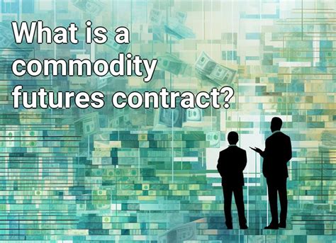 Rezultat imagine pentru Commodity Futures Contract Example