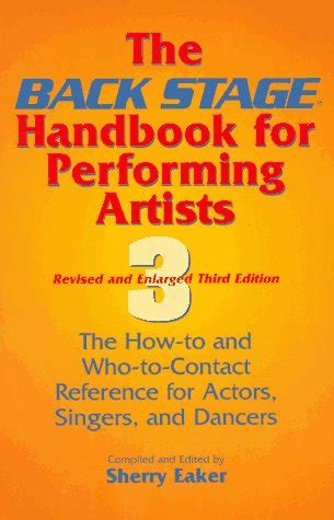 Buy The Back Stage Handbook for Performing Artists: The How-to and Who ...