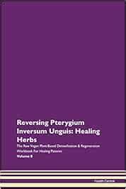 Amazon.in: Buy Reversing Pterygium Inversum Unguis: Hea Book Online at ...