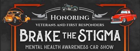 Brake the Stigma: Mental Health Awareness Car, Truck, and Bike Show ...