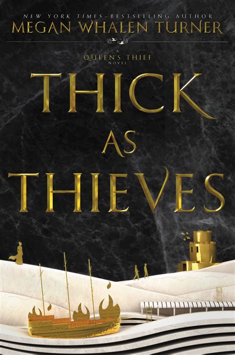 Thick as Thieves (The Queen's Thief, #5) by Megan Whalen Turner | Goodreads