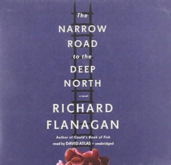 The Narrow Road to the Deep North: Library Edition : Flanagan, Richard ...