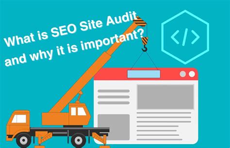 What is SEO Site Audit and Why is it Important? - Simontechway