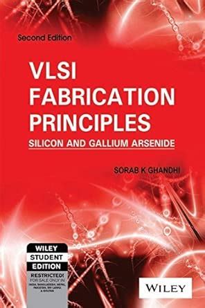 Amazon.in: Buy Vlsi Fabrication Principles: Silicon And Gallium ...