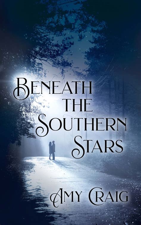 Beneath the Southern Stars – The Wild Rose Press Inc