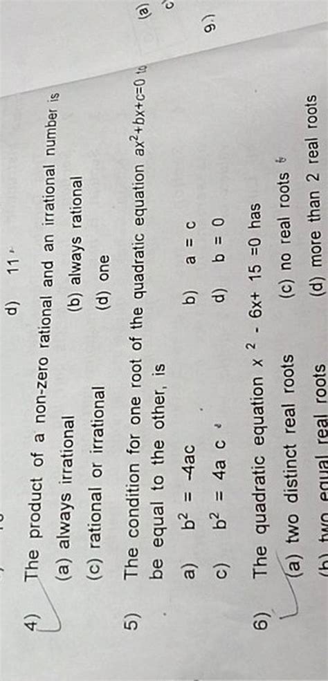 4) The product of a non-zero rational and an irrational number is(a) alw..