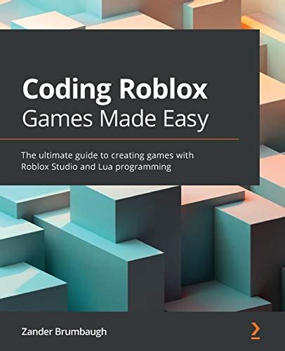 Buy Coding Roblox Games Made Easy: The ultimate guide to creating games ...