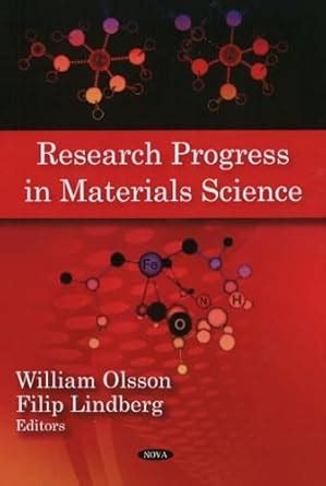 Research Progress in Materials Science : Lindberg, Filip, Olsson ...