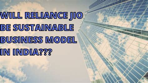 Will Reliance Jio be a Sustainable Business Model in a Country like ...