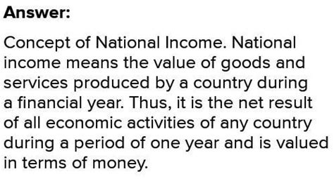 The concept national income is....... Concept. / राष्ट्रीय उत्पन्न ही ...