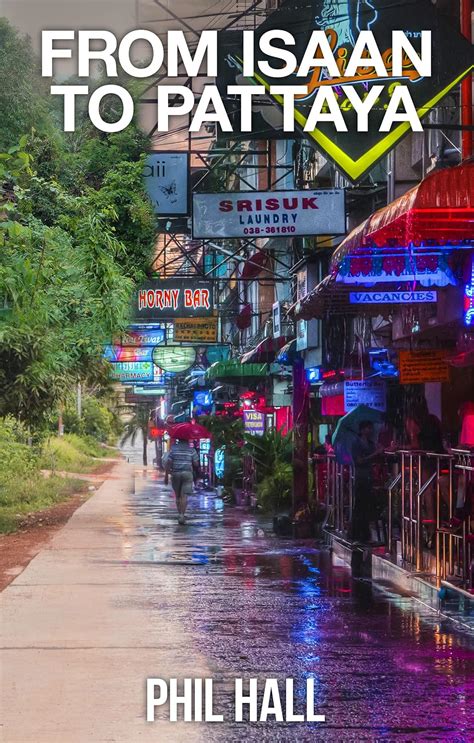 From Isaan to Pattaya (Thailand Book 3) eBook : Hall, Phil, Lawrence ...