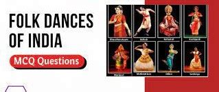 Dances of india MCQ Most important for competitive examination