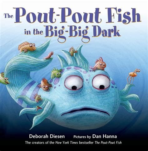 The Pout-Pout Fish in the Big-Big Dark: 2 (A Pout-Pout Fish Adventure ...