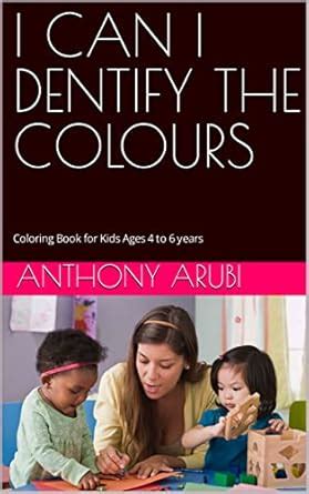I CAN IDENTIFY THE COLORS eBook : Arubi, Anthony: Amazon.in: Kindle Store