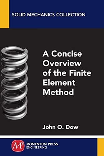 CONCISE OVERVIEW FINITE ELEMENT METHOD (UK PROFESSIONAL SCIENCE ...