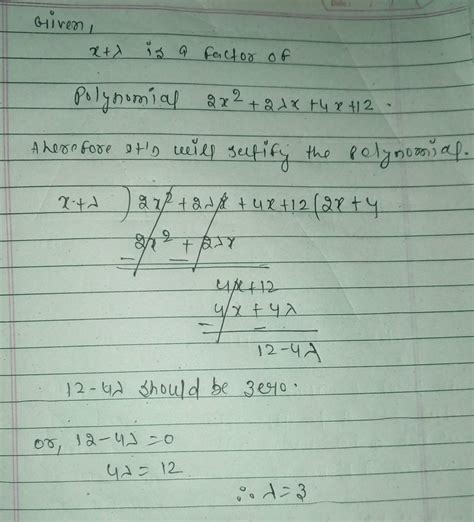 if X + Lambda is a factor of the polynomial 2 X square + 2 Lambda X + 4 ...