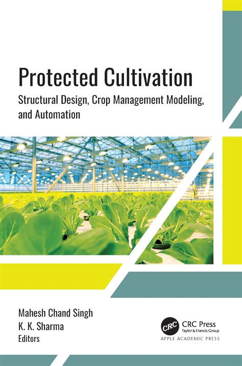 Buy Protected Cultivation: Structural Design, Crop Management Modeling ...