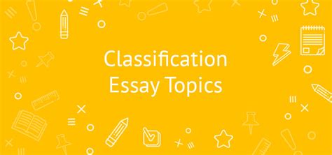 Image result for Classification Essay Topics