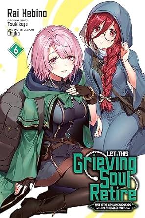 Buy Let This Grieving Soul Retire, Vol. 6 (manga): Woe Is the Weakling ...