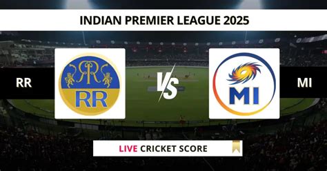 RR vs MI Live Score: Scorecard, Ball by Ball - Match 50, IPL 2025