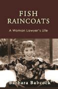 Fish Raincoats: A Woman Lawyer's Life | Casa del Libro