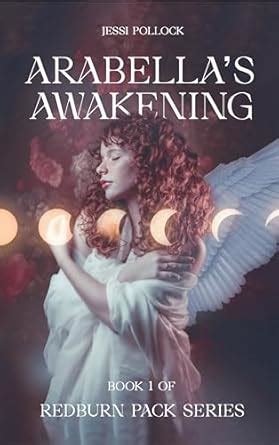 Arabella's Awakening (The Redburn Pack Book 1) eBook : Pollock, Jessi ...