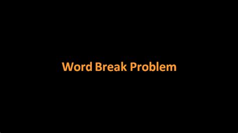Image result for Word Break Problem