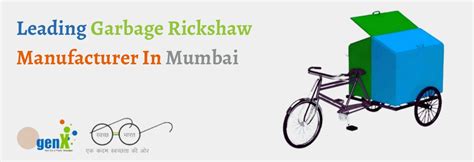 Best Garbage Rickshaw Manufacturer in Mumbai | Best Garbage Rickshaw ...