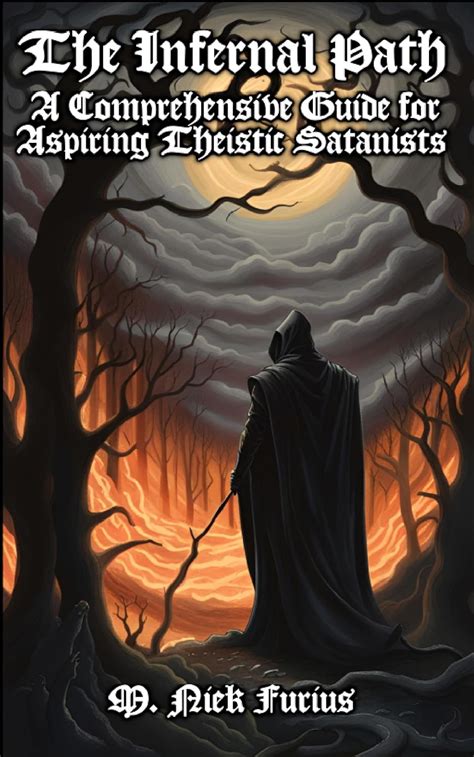 The Infernal Path: A Comprehensive Guide for Aspiring Theistic ...