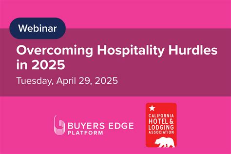 Overcoming Hospitality Hurdles in 2025 - California Hotel & Lodging ...