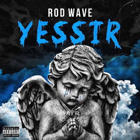Yessir by Rod Wave on Vuulm