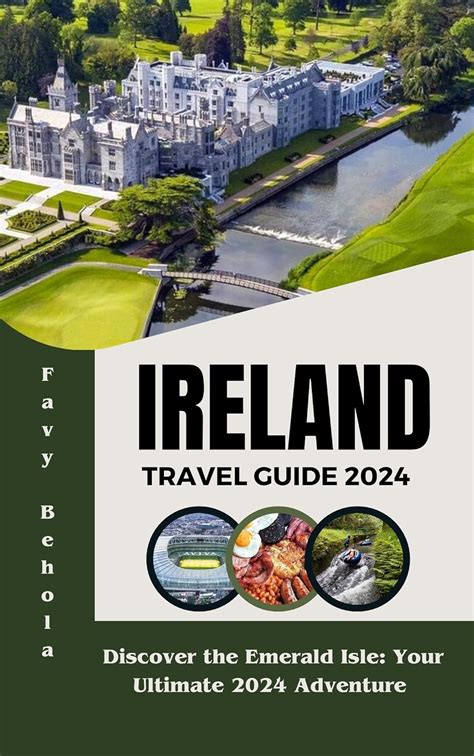 Ireland travel guide 2024: Discover the Emerald Isle: Your Ultimate ...