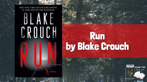 Run by Blake Crouch - Down the Book Jar