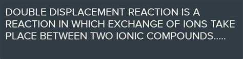 what is meant by double displacement reaction?answer in detail ...