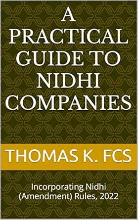 A PRACTICAL GUIDE TO NIDHI COMPANIES: Incorporating Nidhi (Amendment ...