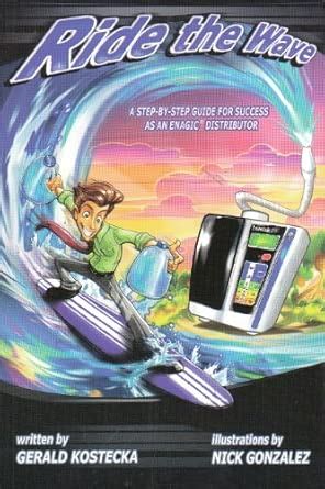 Ride the Wave A Step-by-Step Guide for Success As an Enagic Distributor ...